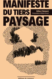 Manifeste du Tiers Paysage